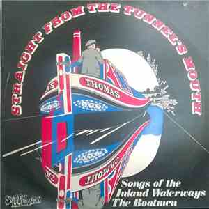 The Boatmen  - Straight From The Tunnel's Mouth (Songs From The Inland Wate ...