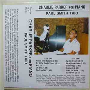 The Paul Smith Trio - Charlie Parker For Piano