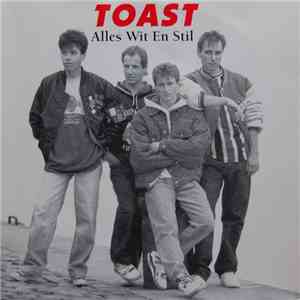 Toast - Alles Wit En Stil