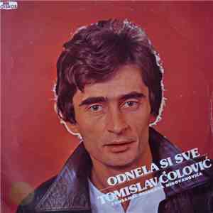 Tomislav Čolović I Ansambl Predraga Negovanovića - Odnela Si Sve