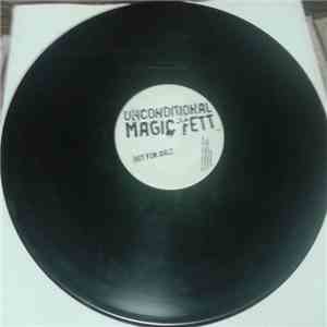 Unconditional - Magic Fett