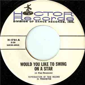 Unknown Artist - Would You Like To Swing On A Star