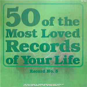Various - 50 Of The Most Loved Records Of Your Life Record No. 3