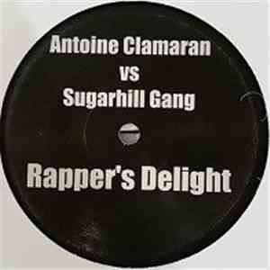 Antoine Clamaran vs. Sugarhill Gang - Rappers Delight