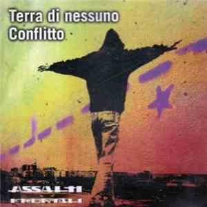 Assalti Frontali - Terra Di Nessuno - Conflitto