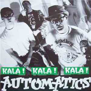 Automatics - Kala! Kala! Kala!