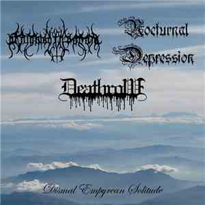 Benighted in Sodom / Nocturnal Depression / Deathrow  - Dismal Empyrean Sol ...