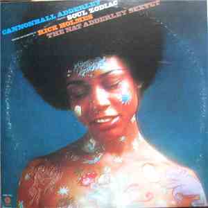 Cannonball Adderley, Rick Holmes, The Nat Adderley Sextet - Soul Zodiac