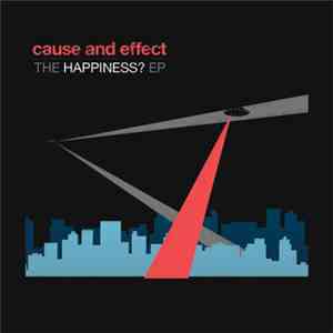 Cause And Effect - The Happiness? EP