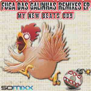 Chucky  - Fuga Das Galinhas Remixes