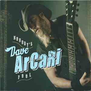 Dave Arcari - Nobody's Fool