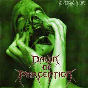 Dawn Of Perception - The Perishing Silence
