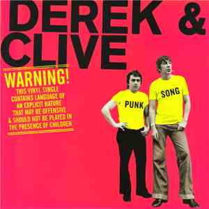 Derek & Clive - Punk Song