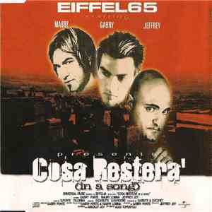 Eiffel65 - Cosa Resterà (In A Song)