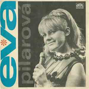 Eva Pilarová / Lilka Ročáková - Sekáči Jdou / A Co Mi Nevrátil, Vím