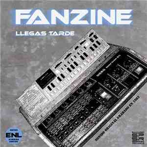 Fanzine - Llegas Tarde