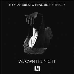 Florian Kruse & Hendrik Burkhard - We Own The Night