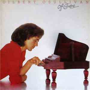 Gilbert O'Sullivan - Off Centre