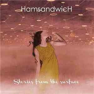 Ham Sandwich - Stories From The Surface