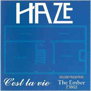 Haze  - C'est La Vie / The Ember