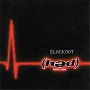 (hed) Planet Earth - Blackout
