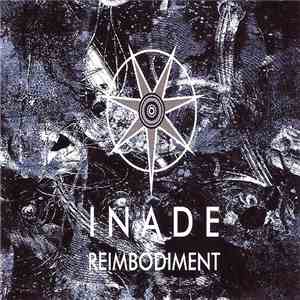 Inade - Reimbodiment