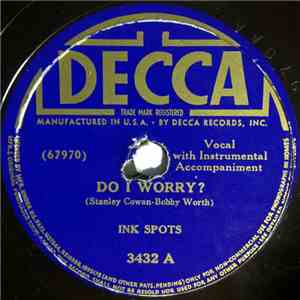 Ink Spots - Do I Worry? / Java Jive