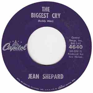 Jean Shepard - The Biggest Cry / I've Got To Talk To Mary