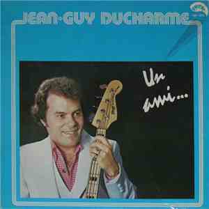 Jean-Guy Ducharme - Un Ami...
