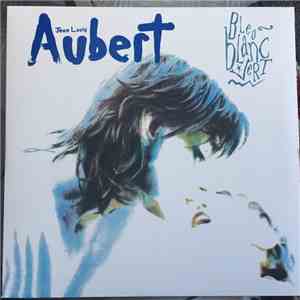 Jean-Louis Aubert - Bleu blanc vert