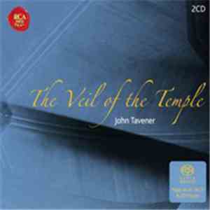 John Tavener - The Veil Of The Temple