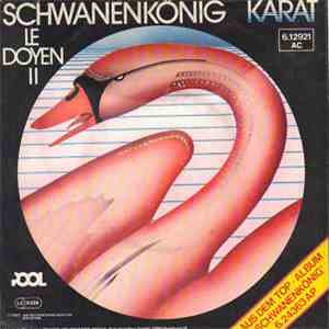 Karat - Schwanenkönig / Le Doyen II
