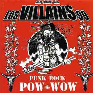 Los Villains 99 - Punk Rock Pow Wow