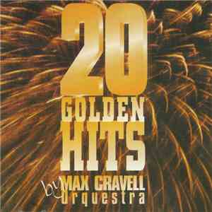 Max Cravell Orquestra - 20 Golden Hits