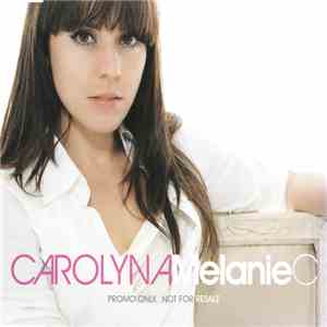 Melanie C - Carolyna