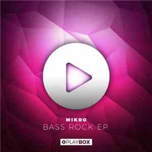 Mikro  - Bass Rock EP