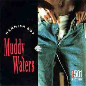 Muddy Waters - Hoochie Coochie Man