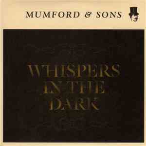 Mumford & Sons - Whispers In The Dark