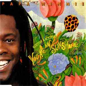 Papa Winnie - Rootsie & Boopsie - You Are My Sunshine