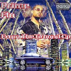 Prime Flo - From The Ground Up