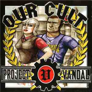 Project Vandal - Our Cult