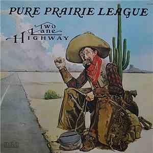 Pure Prairie League - Two Lane Highway