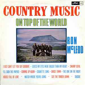 Ron McLeod And The Lincoln County Boys - Country Music On Top Of The World