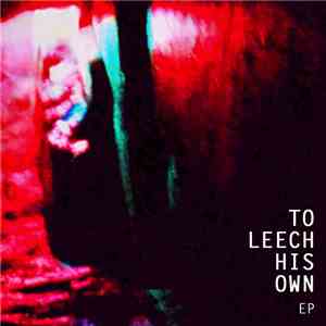 The Azrail Noir - To Leech His Own EP