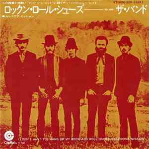The Band - (I Don't Want To) Hang Up My Rock And Roll Shoes