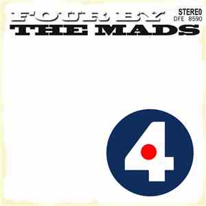 The Mads - Four By The Mads