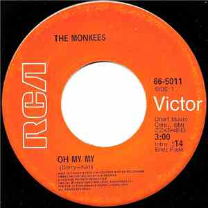The Monkees - Oh My My / I Love You Better