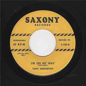 Tony Middleton - I'm On My Way