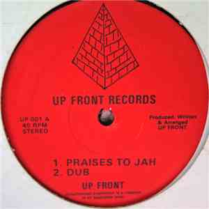 Up Front  - Praises To Jah