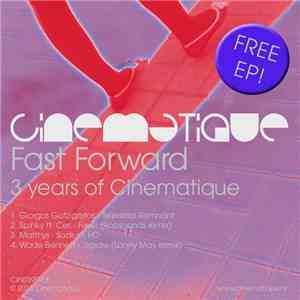 Various - Fast Forward - 3 Years Of Cinematique